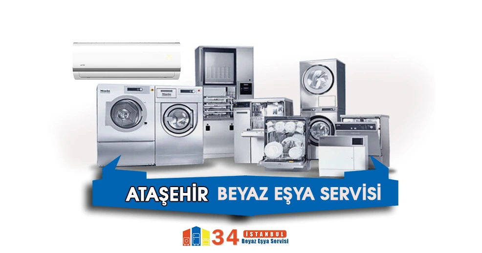 Ataşehir Beyaz Eşya Servisi Tamircisi