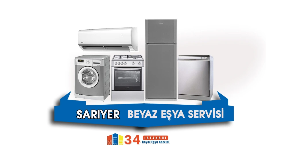 Sarıyer Beyaz Eşya Servisi Tamircisi